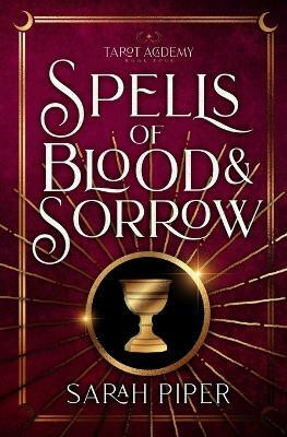 Spells of Blood and Sorrow(English, Paperback, Piper Sarah)