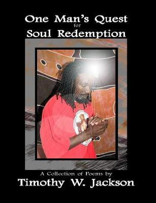 One Man's Quest for Soul Redemption(English, Paperback, Jackson Timothy)