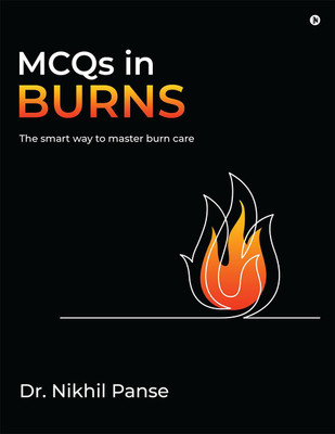 MCQs in Burns(English, Paperback, Dr. Nikhil Panse)