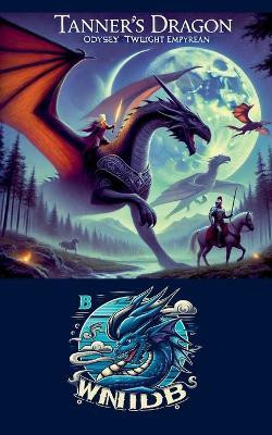 Tanner's Dragon Odyssey(English, Paperback, B Windy)