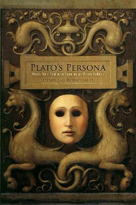 Plato's Persona(English, Hardcover, Robichaud Denis J.-J.)