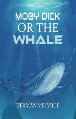 Moby Dick Or The Whale(Paperback, Herman Melville)