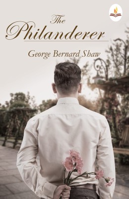 The Philanderer(Paperback, George Bernard Shaw)