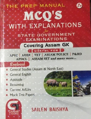 Prep Manual MCQS with Explanations for State Government Examinations Covering Assam Gk  - APSC and othe competitive exam preparation book(English, Hardcover, unknown)