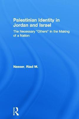 Palestinian Identity in Jordan and Israel(English, Paperback, Nasser Riad M.)