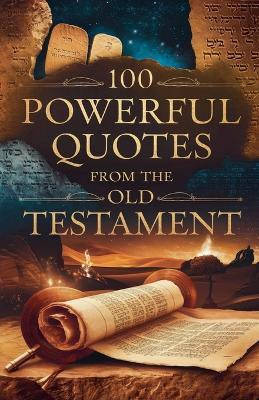 100 Powerful Quotes from the Old Testament(English, Paperback, Grace Linwood)
