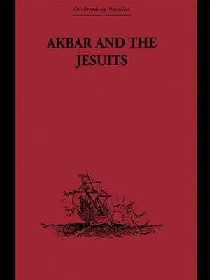 Akbar and the Jesuits(English, Hardcover, Jarric Father Pierre du Jarric)