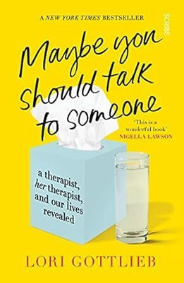 Maybe You Should Talk to Someone(Paperback, Lori Gottlieb)