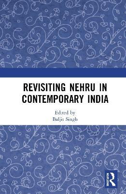 Revisiting Nehru In Contemporary India(English, Hardcover, unknown)