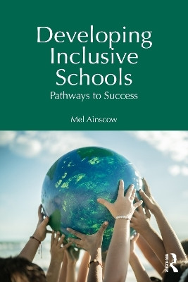 Developing Inclusive Schools(English, Paperback, Ainscow Mel)