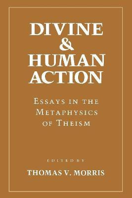 Divine and Human Action(English, Electronic book text, unknown)