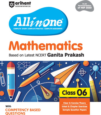 Arihant All in One Mathematics for Class 6 | As per Recommendations of NEP 2020 | Based on the latest NCERT Ganita Prakash | Competency-Based Questions | Complete Study, Practice, Assessment(Paperback, Rakesh Pandey,Sunil Rathore)