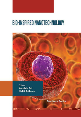 Bio-Inspired Nanotechnology(Hardcover, Kaushik Pal,Nidhi Asthana)