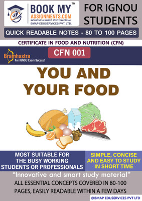 IGNOU CFN 1 You and Your Food Quick Readable Notes Book For Ignou Student In Hindi.(Paperback, BMA Publication)