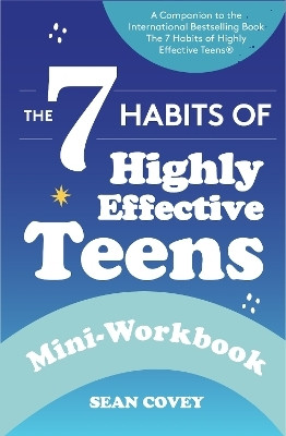 The 7 Habits of Highly Effective Teens(English, Paperback, Covey Sean)