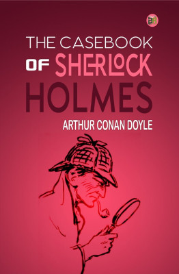 The Casebook of Sherlock Holmes(Paperback, Arthur Conan Doyle)