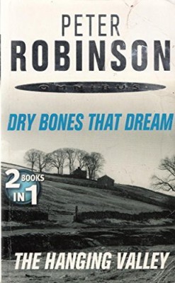 PETER ROBINSON: DRY BONES THAT DREAM/HANGING VALLEY(Paperback, PETER ROBINSON)