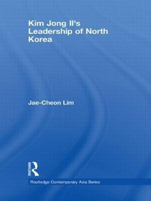 Kim Jong-il's Leadership of North Korea(English, Hardcover, Lim Jae-Cheon)