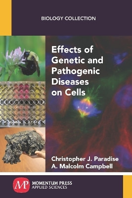 Effects of Genetic and Pathogenic Diseases on Cells(English, Paperback, Paradise Christopher J.)
