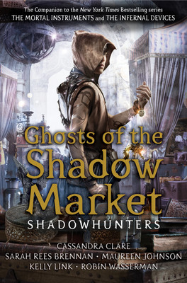 Ghosts of the Shadow Market(English, Paperback, Clare Cassandra)