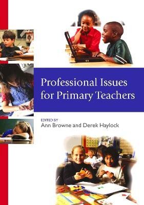 Professional Issues for Primary Teachers(English, Electronic book text, unknown)