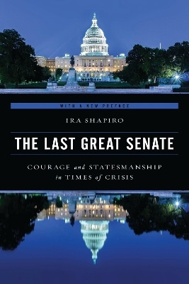 The Last Great Senate(English, Paperback, Shapiro Ira)