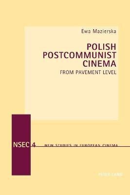 Polish Postcommunist Cinema(English, Paperback, Mazierska Ewa)