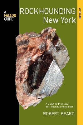 Rockhounding New York(English, Paperback, Beard Robert)