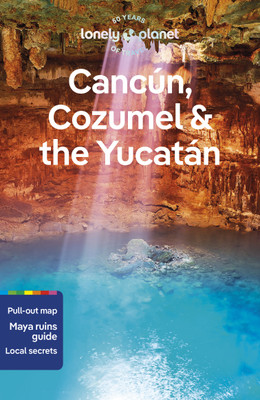 Lonely Planet Cancun, Cozumel & the Yucatan(English, Paperback, Lonely Planet Regis)