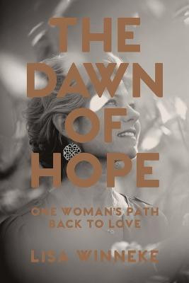 The Dawn of Hope(English, Paperback, Winneke Lisa)