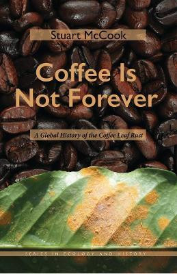 Coffee Is not Forever(English, Electronic book text, McCook Stuart)