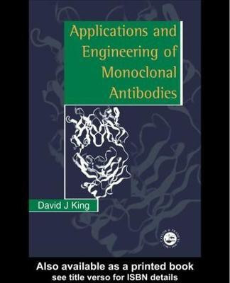 Applications And Engineering Of Monoclonal Antibodies(English, Paperback, King David J.)
