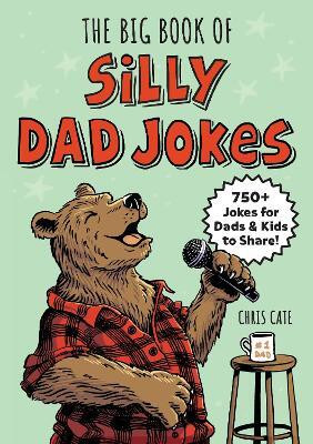 The Big Book of Silly Dad Jokes(English, Paperback, Cate Chris)