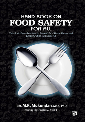 Hand Book on Food Safety for All(English, Paperback, Mukundan M K Dr)