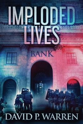 Imploded Lives(English, Paperback, Warren David P)