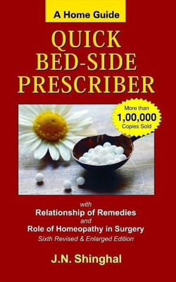 A Home Guide Quick Bed � Side Prescriber with Relationship of Remedies(English, Paperback, Singhal J N)