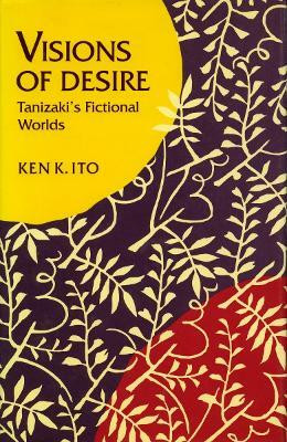 Visions of Desire(English, Hardcover, Ito Ken K.)