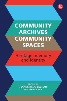 Community Archives, Community Spaces(English, Electronic book text, unknown)