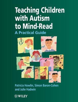 Teaching Children with Autism to Mind-Read(English, Paperback, Howlin Patricia)