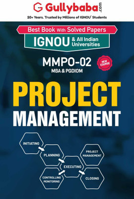 Gullybaba IGNOU MBA (New) 3rd Sem MMPO-02 Project Management in English - Latest Edition IGNOU Help Book with Solved Previous Year's Question Papers and Important Exam Notes(Paperback, Gullybaba.com Panel)