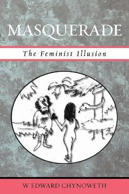 Masquerade(English, Paperback, Chynoweth Edward W.)