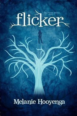 Flicker(English, Paperback, Hooyenga Melanie)