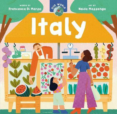 Our World: Italy(English, Board book, Di Marzo Francesca)