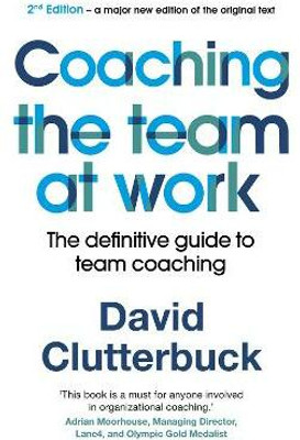 Coaching the Team at Work 2(English, Paperback, Clutterbuck David)