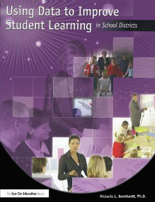 Using Data to Improve Student Learning in School Districts(English, Paperback, Bernhardt Victoria)