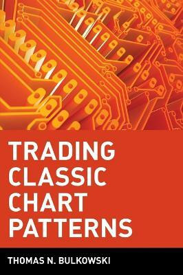 Trading Classic Chart Patterns(English, Hardcover, Bulkowski Thomas N.)