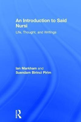 An Introduction to Said Nursi(English, Hardcover, Markham Ian S.)
