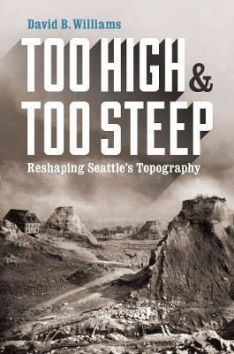Too High and Too Steep(English, Hardcover, Williams David B.)