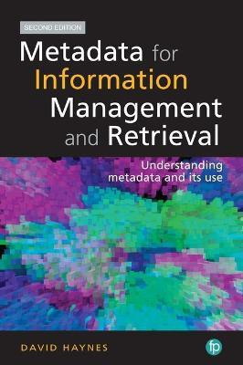 Metadata for Information Management and Retrieval(English, Electronic book text, Haynes David)