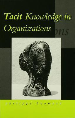 Tacit Knowledge in Organizations(English, Electronic book text, Baumard Philippe)